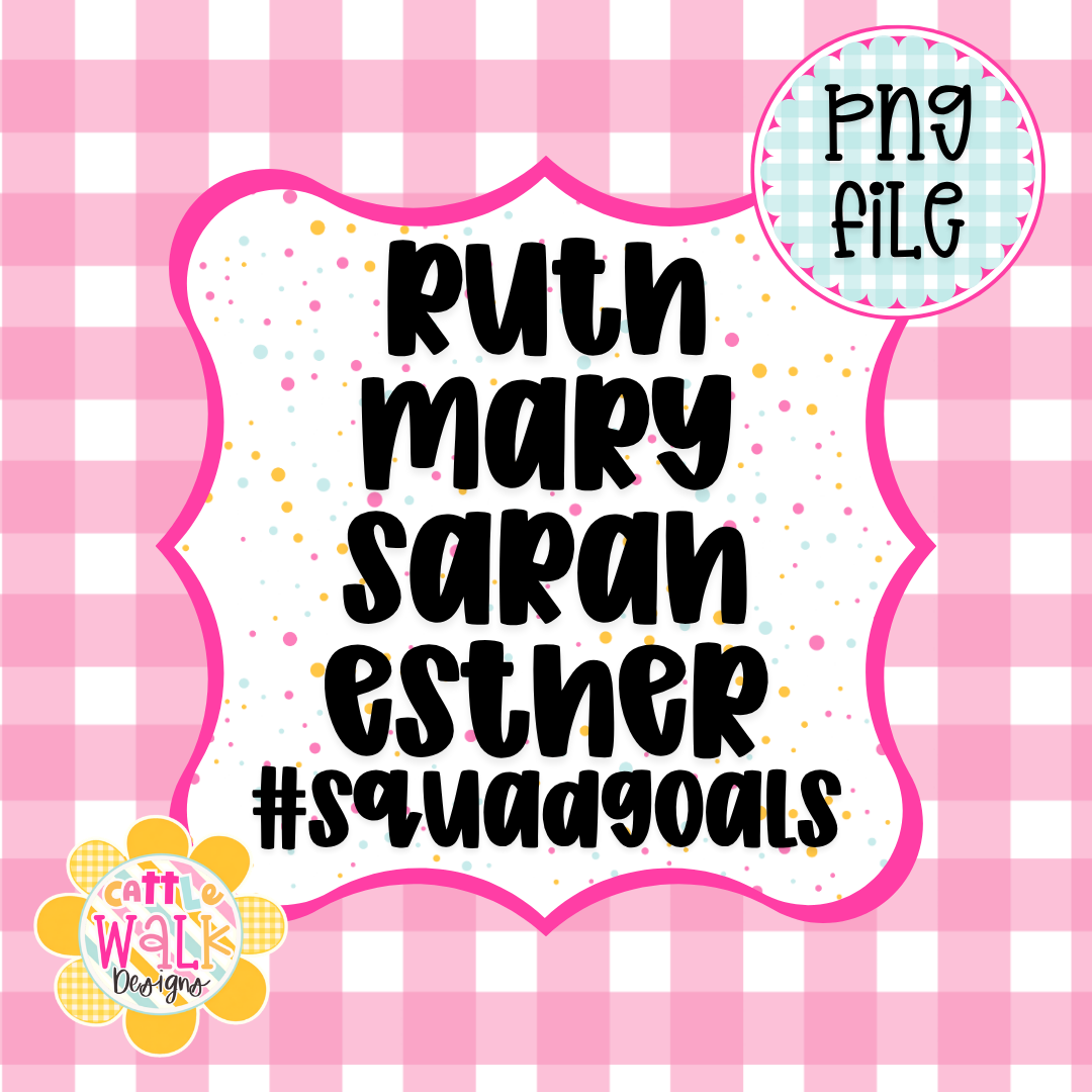 Ruth Mary Sarah Esther PNG | Christian Women Bible Names PNG | Squad Goals Faith PNG | Inspirational Christian PNG