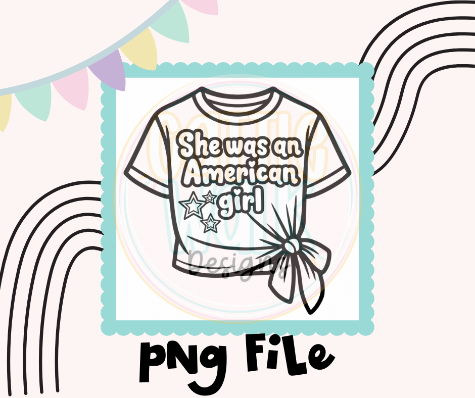 She Was an American Girl PNG | Patriotic Shirt Design | Digital Download