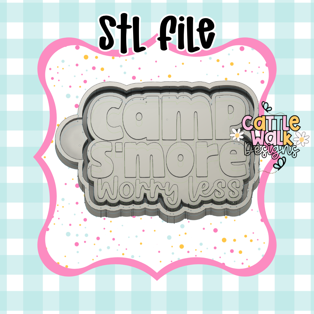 Camp S’more Worry Less STL Freshie Mold File