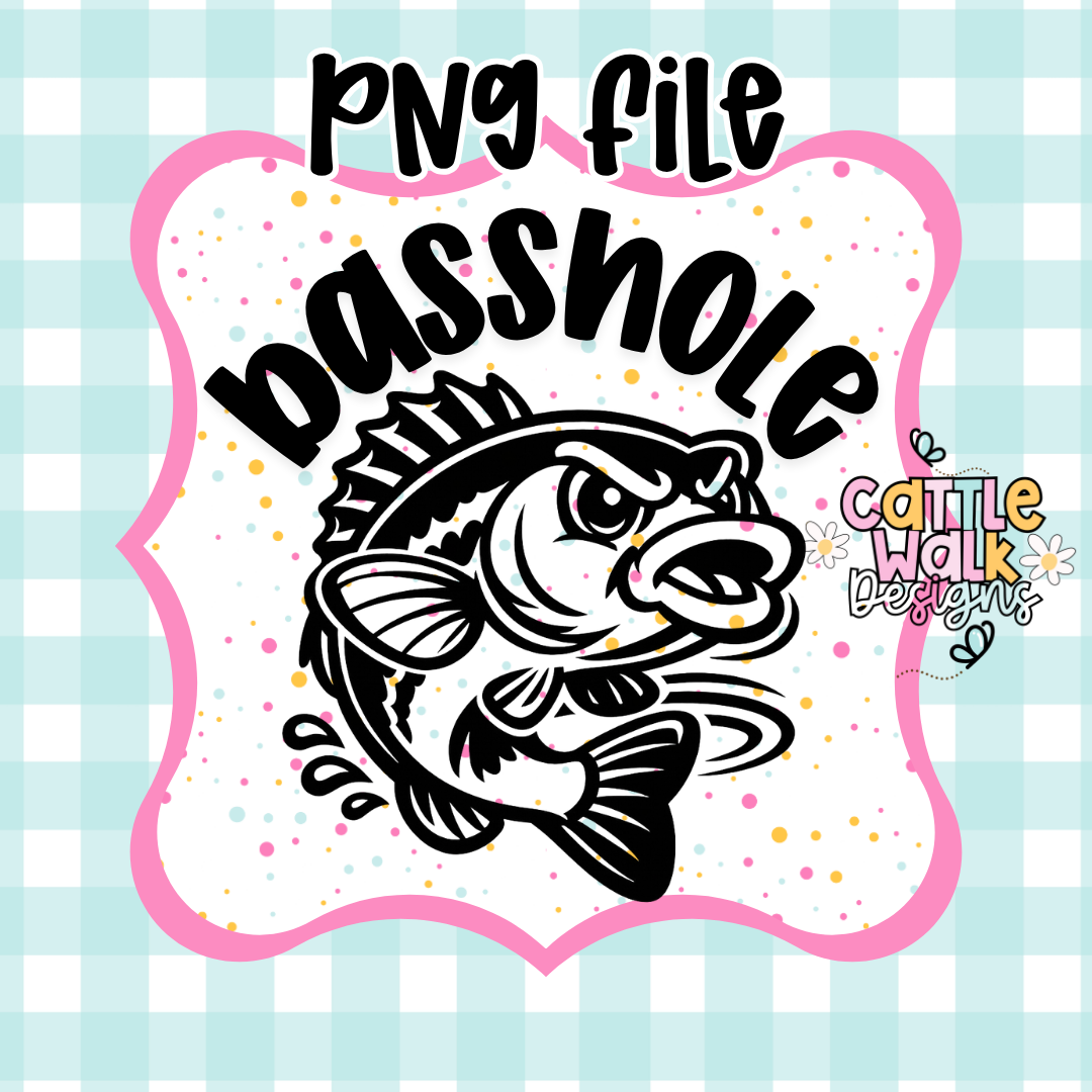 Basshole PNG | Funny Fishing PNG | Bass Fish CWD-Style Design