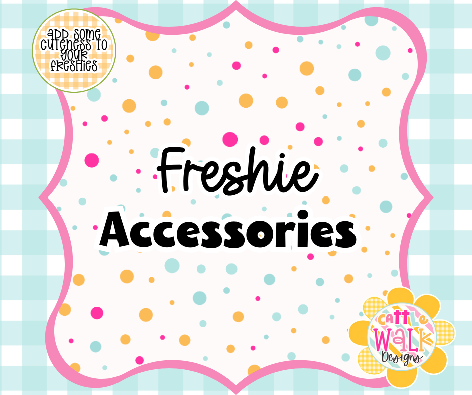 Freshie Accessories – Cattle Walk Designs