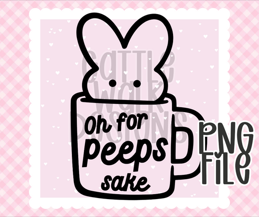 Oh For Peeps Sake PNG | Easter Bunny Mug Design | Bold Black & White Outline | Freshie & Craft PNG