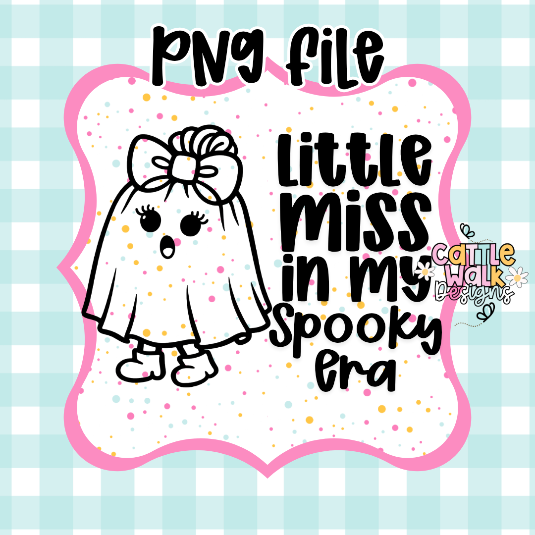 Little Miss In My Spooky Era PNG | Cute Halloween Ghost Design | Spooky Season Girl | Kawaii Ghost PNG | Freshie Mold PNG | Bold Outline CWD Style