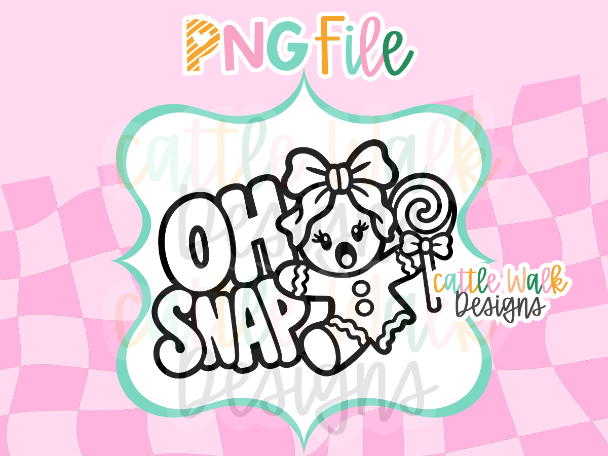 Oh Snap Gingerbread PNG | Christmas Gingerbread Freshie Design | Holiday PNG