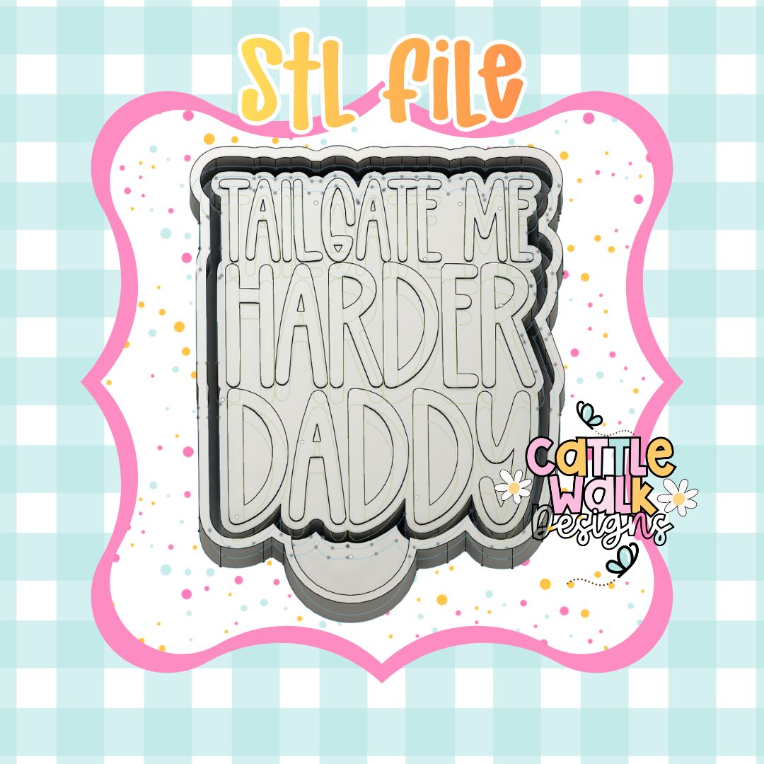 Tailgate Me Harder Daddy Freshie Mold Housing STL File | Football STL | Digital Download | 3D Printable Mold Housing