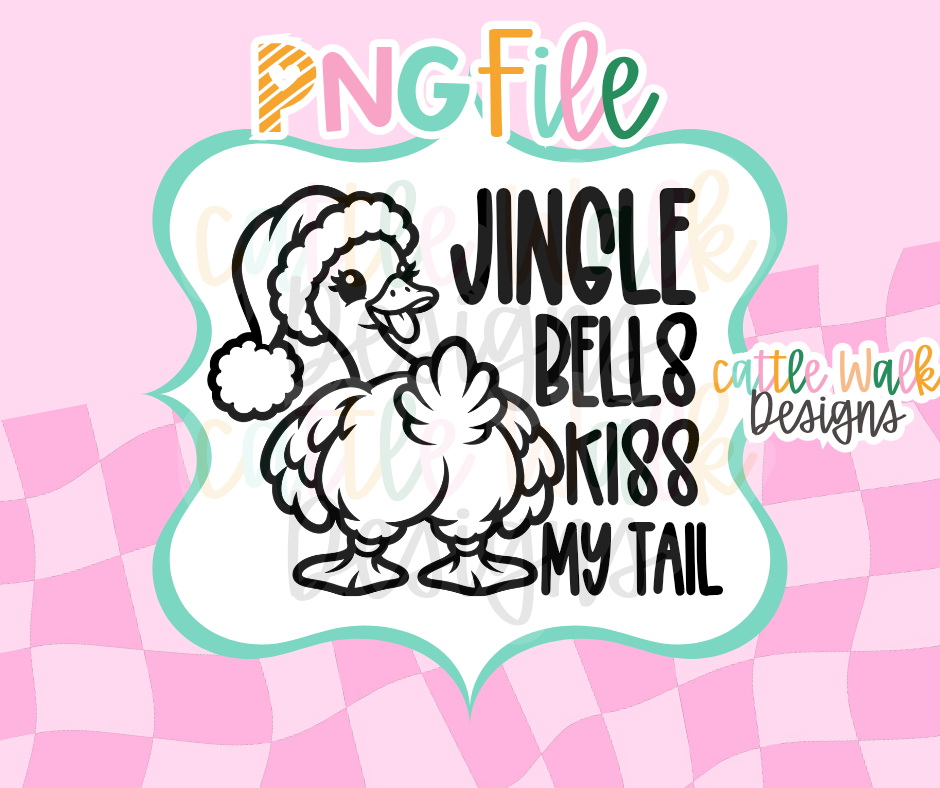 Jingle Bells Kiss My Tail Goose PNG | Funny Christmas Digital Download