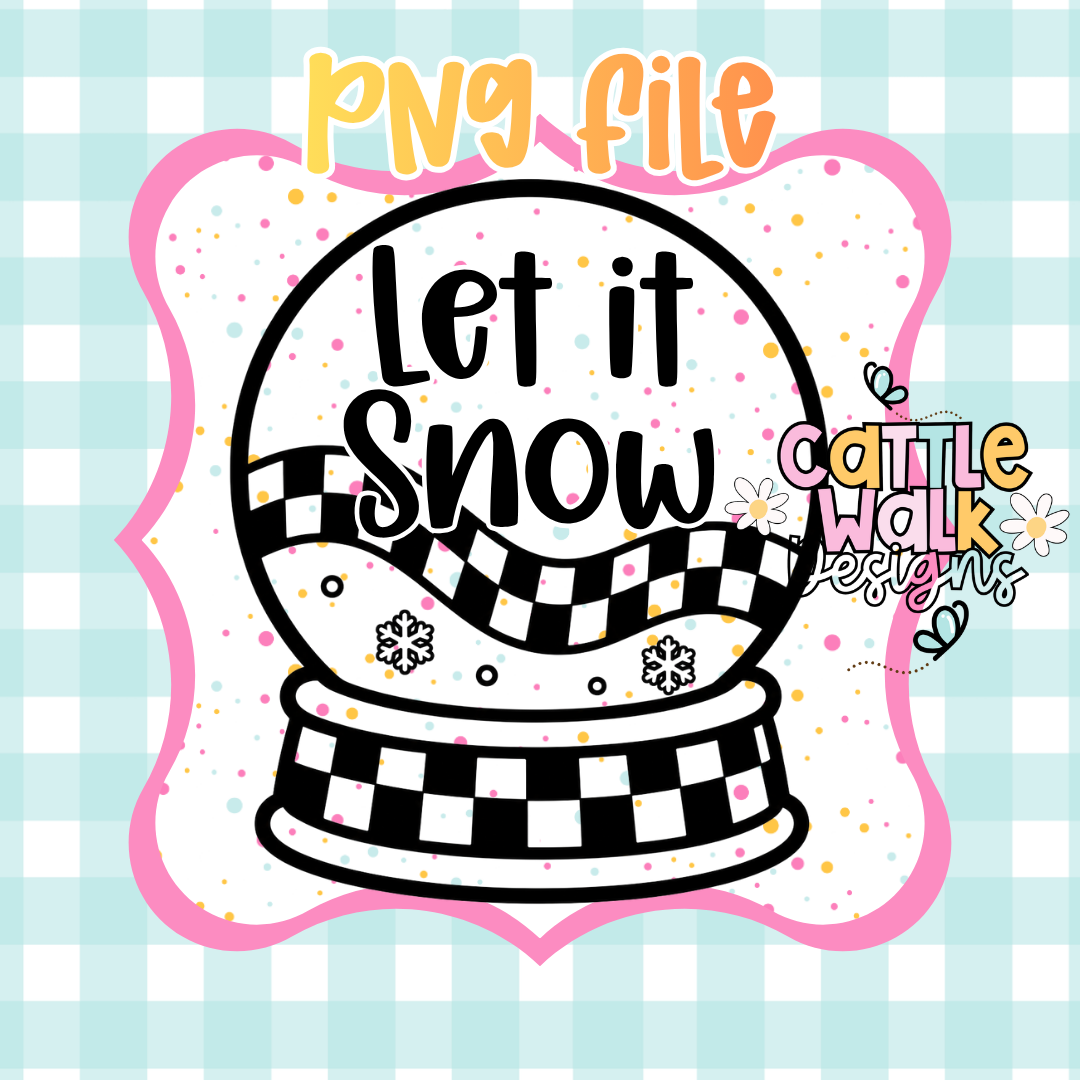 Let It Snow Snow Globe PNG | Buffalo Plaid Winter Sublimation Design | Digital Download