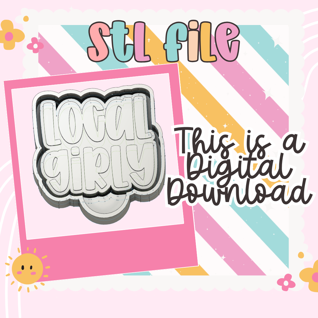 Local Girly Freshie Mold STL File | Trendy Word Freshie STL | Car Freshie Mold Digital Download