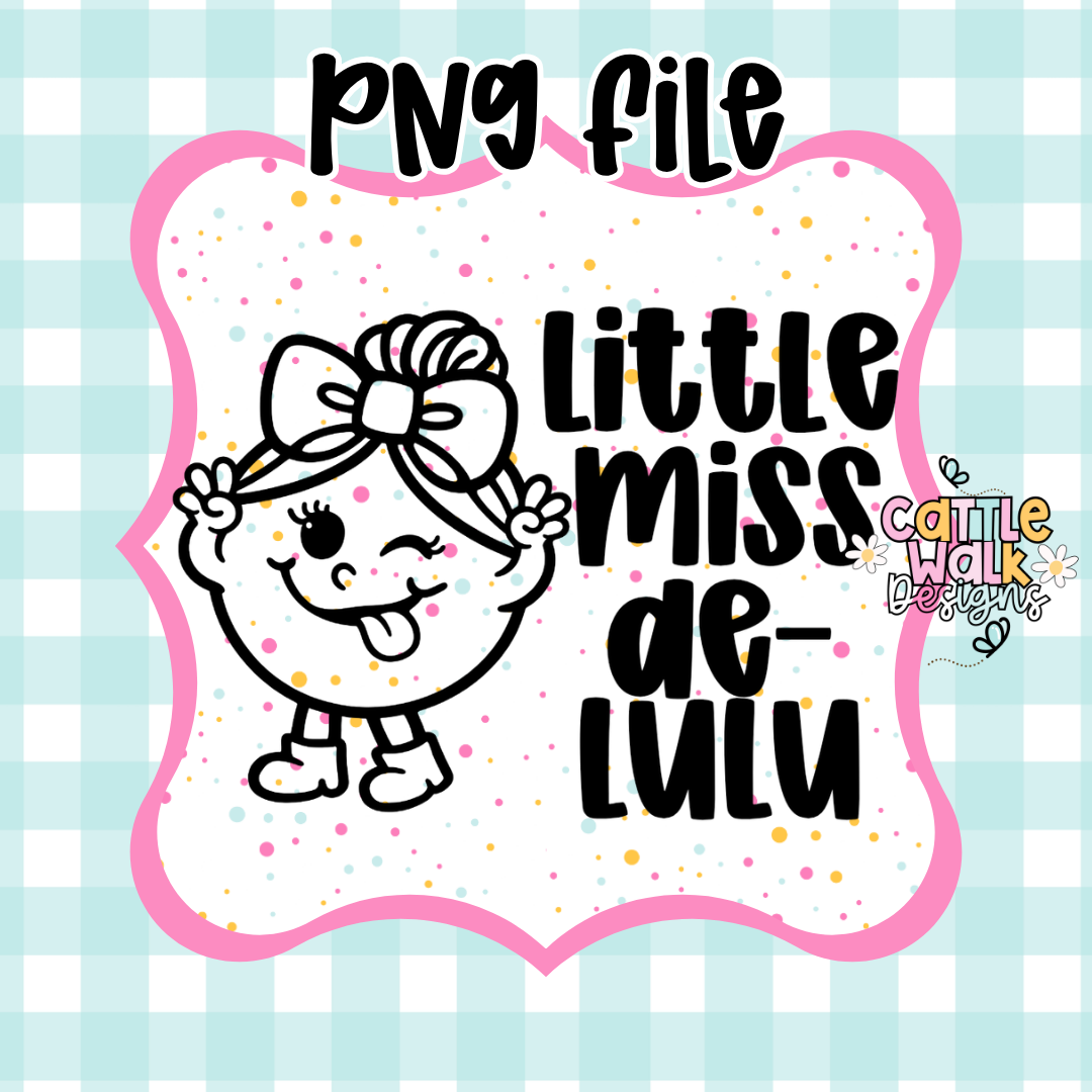 Little Miss De-Lulu PNG | Funny Messy Bun Girl Design | Cute Sassy Character | Freshie Mold PNG | CWD Style Bold Outline