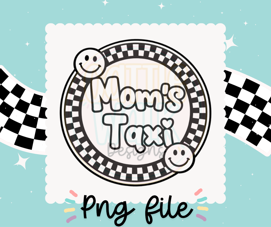 Mom’s Taxi PNG | Checkered Smiley PNG | Trendy Mom PNG | Digital Download